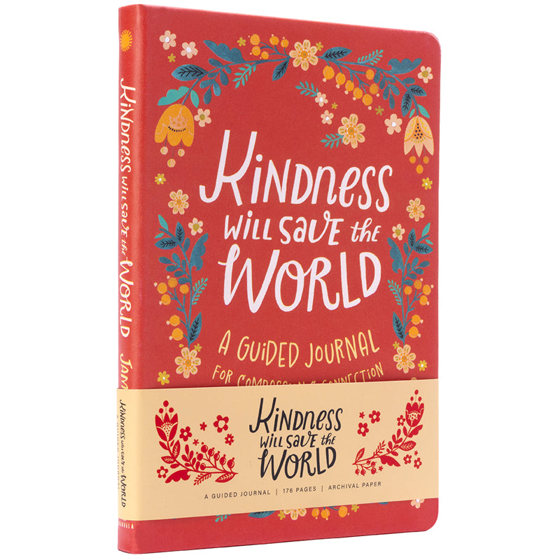 Kindness Will Save the World Guided Journal