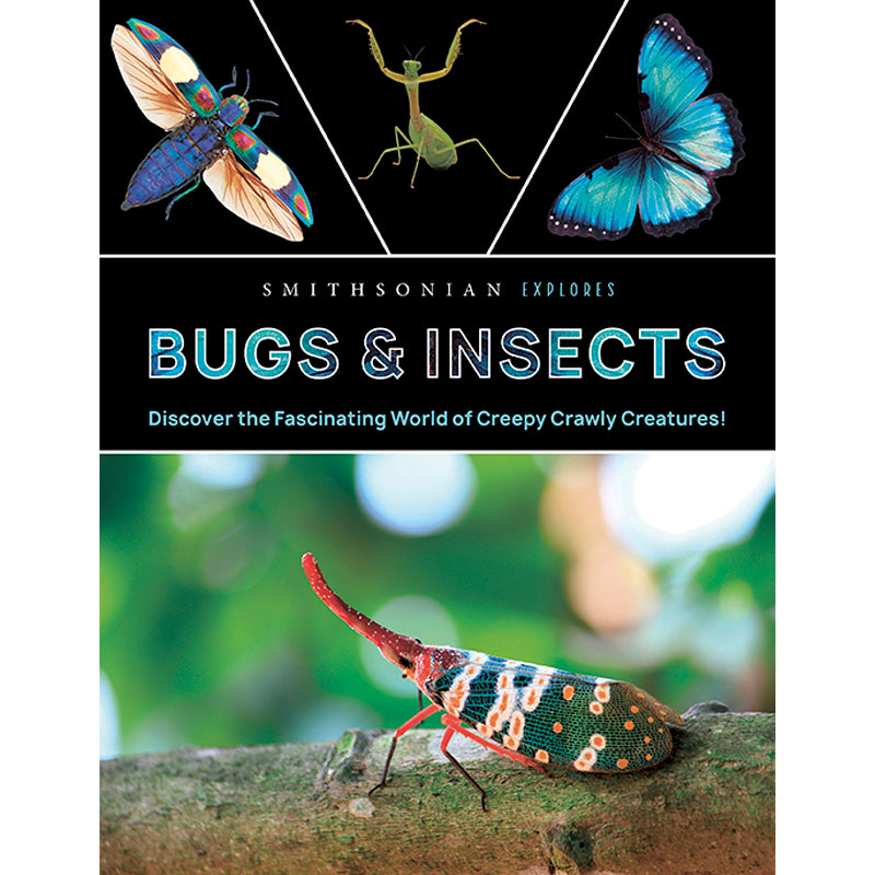 Smithsonian Explores: Bugs and Insects