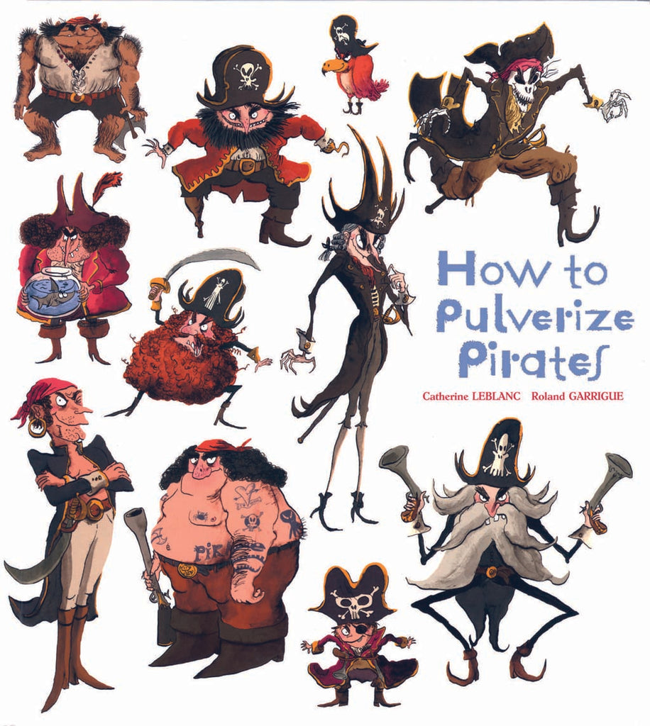 How to Pulverize Pirates [Softcover]