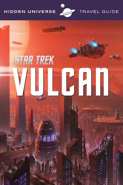 Hidden Universe Travel Guides: Star Trek