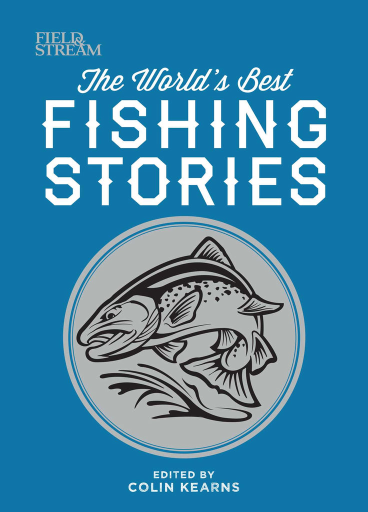 The World's Best Fishing Stories