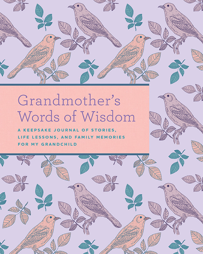 Grandmother’s Words of Wisdom