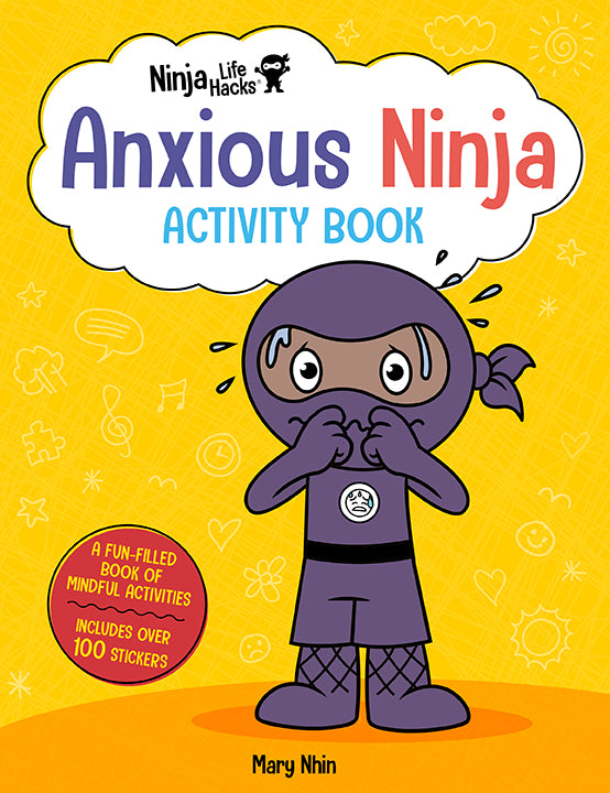 Ninja Life Hacks: Anxious Ninja Activity Book